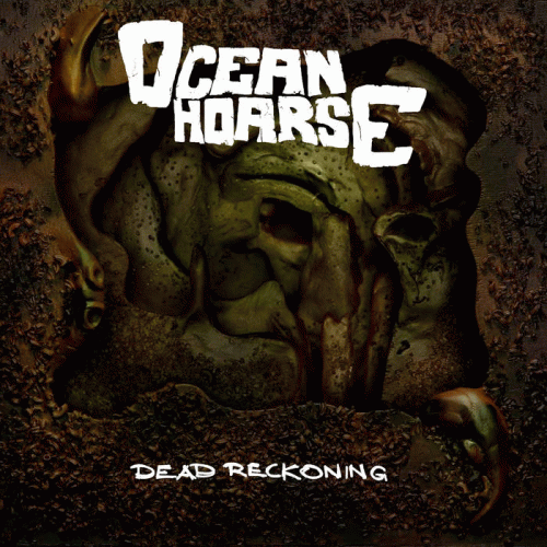 Oceanhoarse : Dead Reckoning